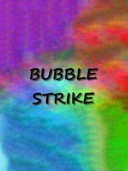 Bubble Strike cover art