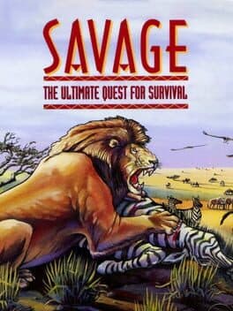 Savage: The Ultimate Quest for Survival cover art