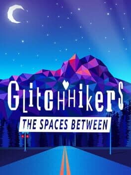 Glitchhikers: The Spaces Between cover art
