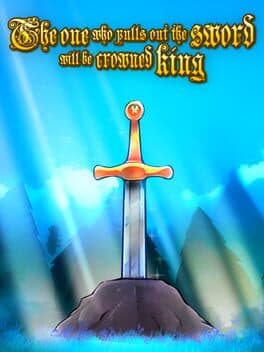 The one who pulls out the sword will be crowned king cover art
