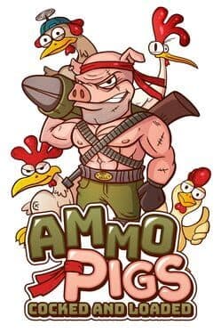 Ammo Pigs: Cocked and Loaded cover art