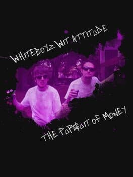 Whiteboyz Wit Attitude: The Pursuit of Money cover art