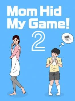 Mom Hid My Game! 2 cover art