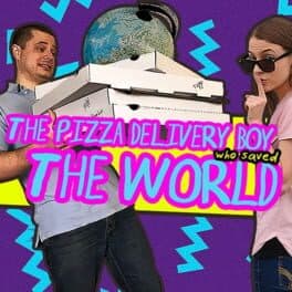 The Pizza Delivery Boy Who Saved the World cover art