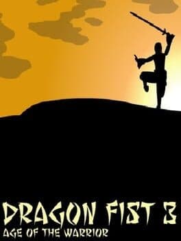 Dragon Fist 3: Age of the Warrior cover art
