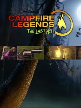 Campfire Legends: The Last Act cover art