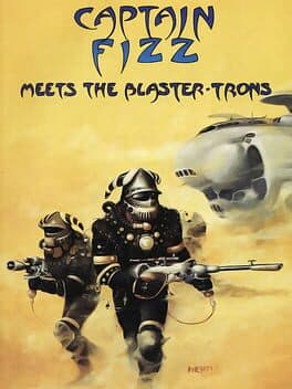 Captain Fizz Meets the Blaster-Trons cover art