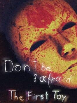 Don't Be Afraid: The First Toy cover art