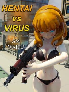 Hentai vs Virus: I Am Waifu cover art