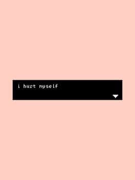 I Hurt Myself cover art