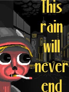 This Rain Will Never End cover art
