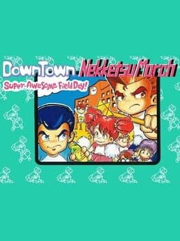 Downtown Nekketsu March Super-Awesome Field Day! cover art