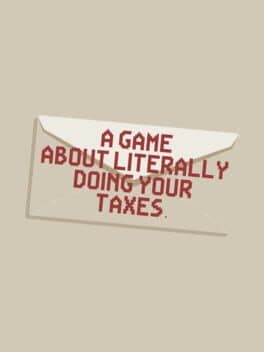 A Game About Literally Doing Your Taxes cover art