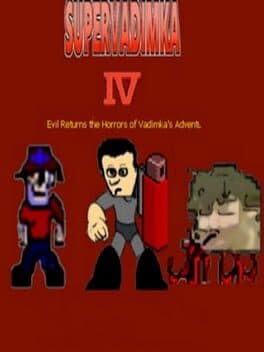 Super Vadimka IV Evil Returns the Horrors of Vadimka's Adventures cover art