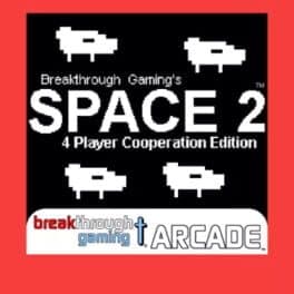 Space 2: Breakthrough Gaming Arcade - 4 Player Cooperation Edition cover art