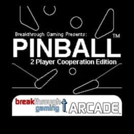 Pinball: Breakthrough Gaming Arcade - 2 Player Cooperation Edition cover art