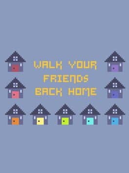 Walk Your Friends Back Home cover art