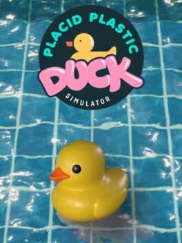 Placid Plastic Duck Simulator cover art