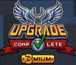 Upgrade Complete 3mium cover art