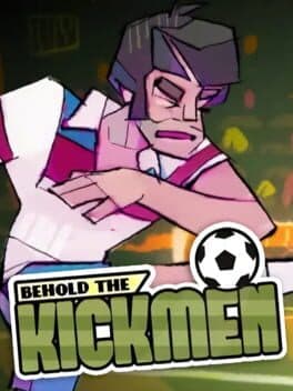 Behold the Kickmen cover art