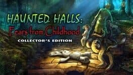 Haunted Halls: Fears from Childhood - Collector's Edition cover art