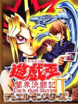 Yu-Gi-Oh! Duel Monsters II: Dark Duel Stories cover art