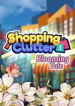 Shopping Clutter 3: Blooming Tale cover art