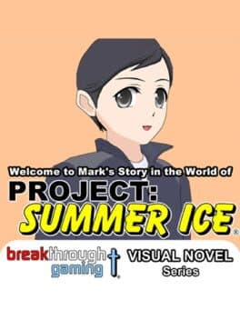 Welcome to Mark's Story in the World of Project: Summer Ice cover art