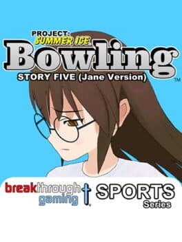 Project: Summer Ice - Bowling: Story Five - Jane Version cover art