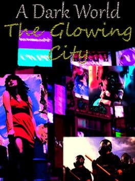 A Dark World: The Glowing City cover art