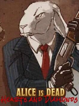 Alice is Dead: Hearts and Diamonds cover art