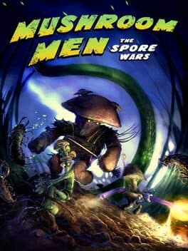 Mushroom Men: The Spore Wars cover art