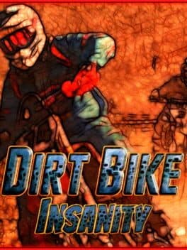 Dirt Bike Insanity cover art