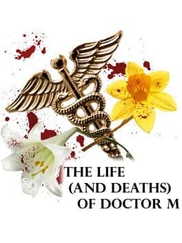The Life and Deaths of Doctor M cover art
