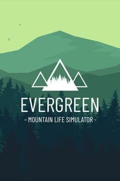 Evergreen: Mountain Life Simulator cover art
