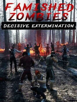 Famished Zombies: Decisive Extermination cover art