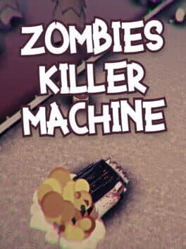 Zombies Killer Machine cover art