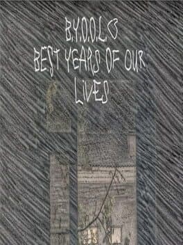 B.Y.O.O.L.: Best Years of Our Lives cover art