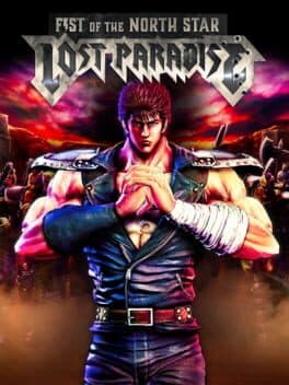 Fist of the North Star: Lost Paradise cover art