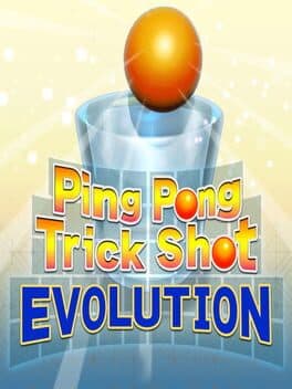 Ping Pong Trick Shot Evolution cover art