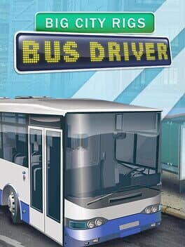 Big City Rigs: Bus Driver cover art
