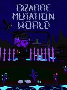 Bizarre Mutation World cover art