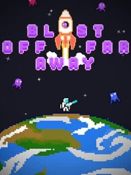 Blast Off Far Away cover art