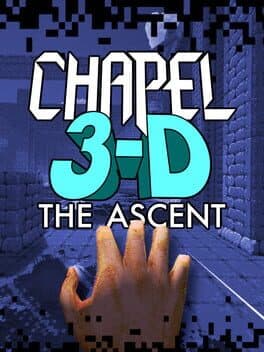 Chapel 3-D: The Ascent cover art