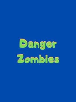 Danger Zombies cover art