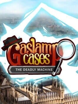 Gaslamp Cases: The Deadly Machine cover art