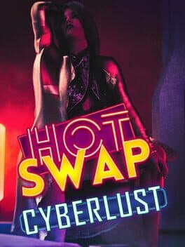 Hot Swap: Cyberlust cover art