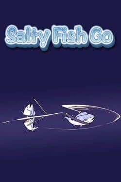 Salty Fish Go! cover art