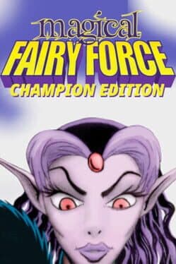 Magical Fairy Force: Champion Edition cover art