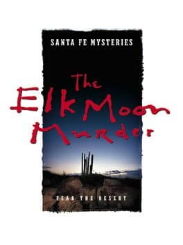 Santa Fe Mysteries: The Elk Moon Murder cover art